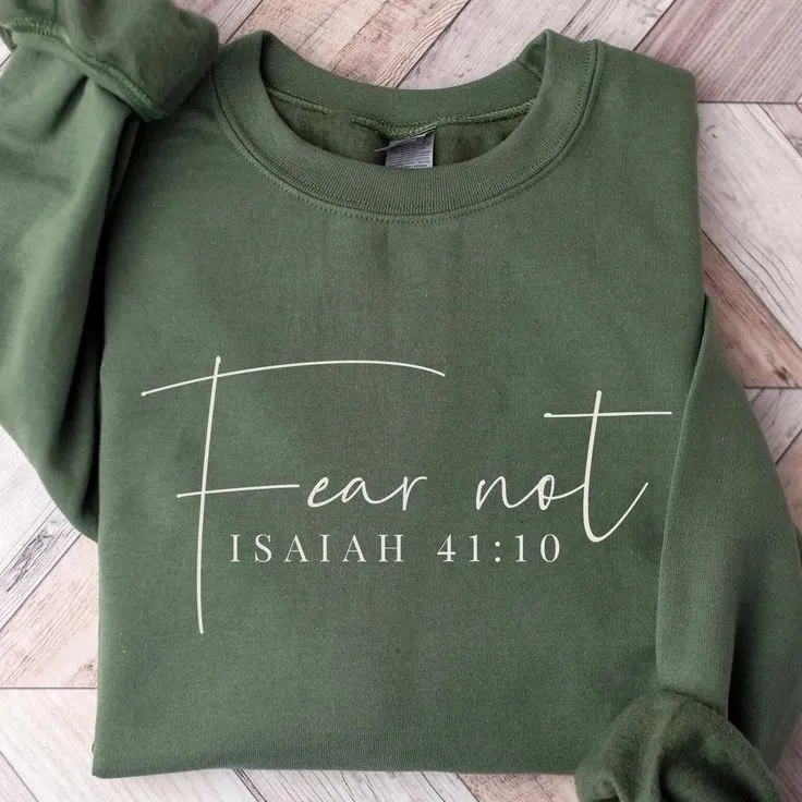 Fear Not Crewneck Sweater – Isaiah 41:10 Edition (Green)